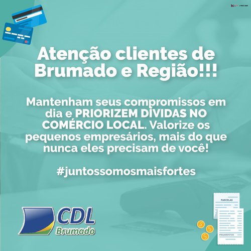 CDL recomenda que clientes de Brumado e região priorizem o pagamento das dívidas no comércio local 