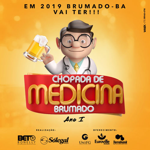 Só Legal e Beto Bonelly irão realizar pela primeira vez em Brumado a Chopada de Medicina