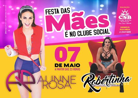 Clube Social de Brumado: Neste sábado (07) tem Alinne Rosa e Robertinha Tirana na festa do Dia das Mães