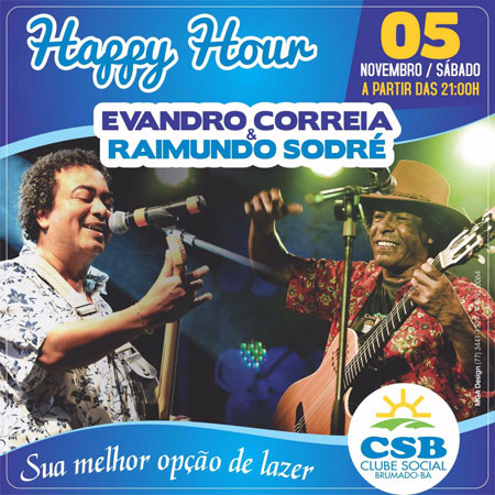 Clube Social: noite especial de Happy Hour com Evandro Correia e Raimundo Sodré
