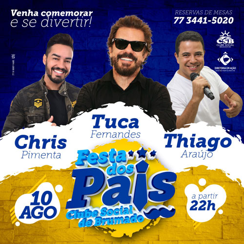 Dia dos Pais do Clube Social de Brumado terá shows de Tuca Fernandes, Chris Pimenta e Thiago Araújo