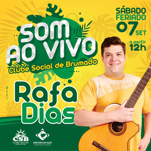  Clube Social de Brumado: neste sábado (07) tem som ao vivo com Rafa Dias