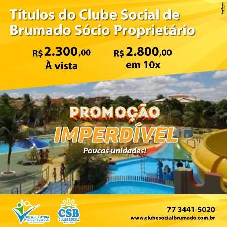  Clube Social de Brumado: aproveite a promoção e adquira título para sócio proprietário