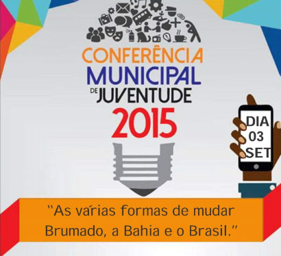Brumado: Acontece em setembro a Conferência Municipal Juventude 2015