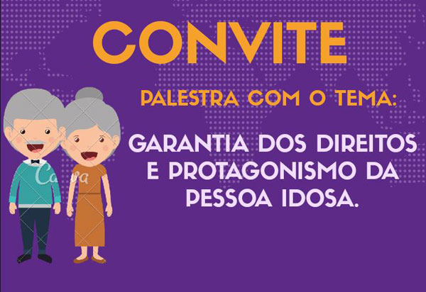 Aracatu: CMDI promoverá palestra com o tema 'Garantia dos direitos e protagonismo da pessoa idosa'