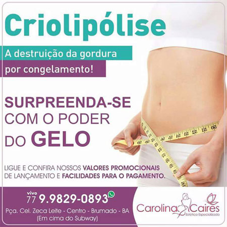 Carolina Caires - Estética Especializada: conheça os benefícios da Criolipólise