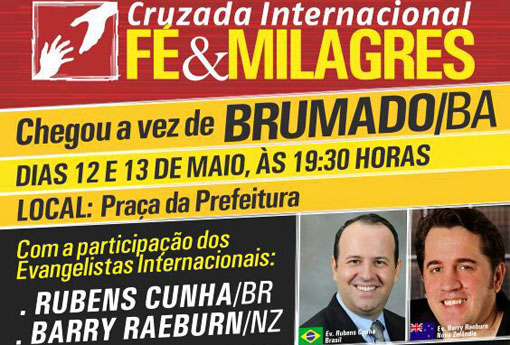 Será promovida em Brumado a Cruzada Internacional Fé & Milagres