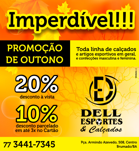 Confira a promoção de Outono na loja Dell Esportes e Calçados