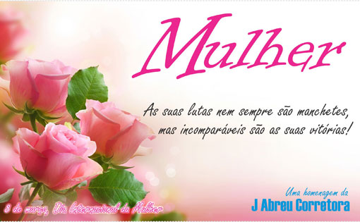 Homenagem da J. Abreu Corretora de Seguros a todas as mulheres