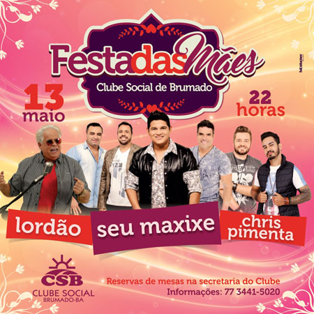 É neste sábado (13) a Festa das Mães no Clube Social de Brumado
