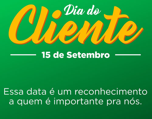 15 de setembro dia do Cliente - Uma homenagem Amorim Pisos e Cor & Luz