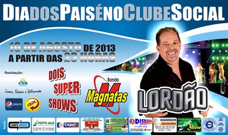 Neste sábado (10) tem Banda Lordão e Magnatas no Clube Social