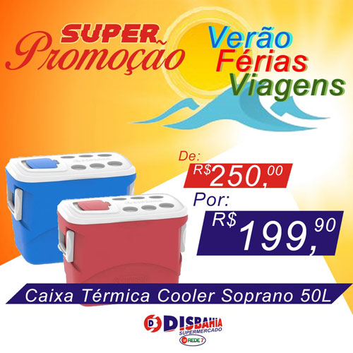 Disbahia Supermercado: super promoção de caixa térmica cooler Soprano
