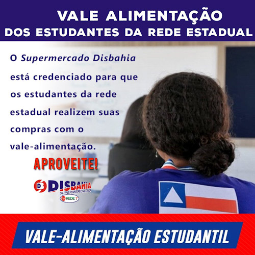  Brumado: Supermercado Disbahia recebe vale alimentação dos estudantes da rede estadual