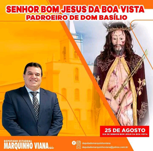 Deputado Marquinho Viana reverencia o Senhor Bom Jesus da Boa Vista, padroeiro de Dom Basílio