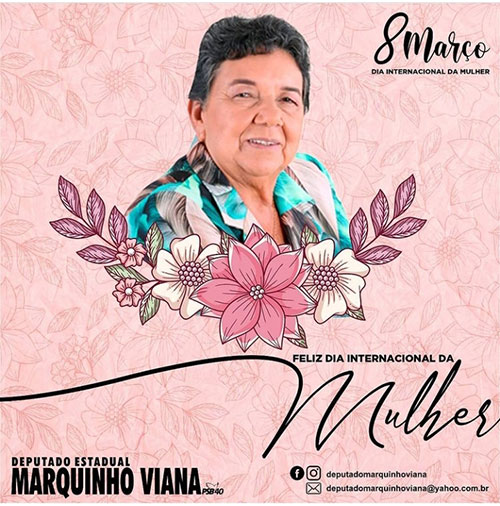 Deputado Marquinho Viana homenageia o Dia Internacional da Mulher lembrando Dona Lúcia