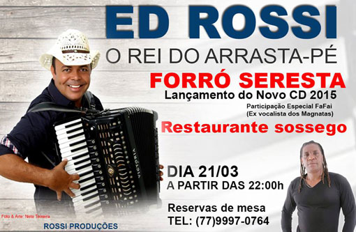 Neste sábado (21) tem Forró e Seresta no Restaurante Sossego com Ed Rossi e Fafai