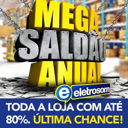 Brumado: Nesta terça (29) continua o 'Mega Saldão anual da Eletrosom'