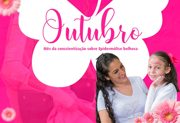 Outubro é mês de conscientização sobre Epidermólise Bolhosa. Você sabe o que é? 