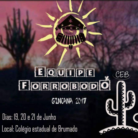 Brumado: Equipe Forrobodó convida para a gincana do CEB 2017