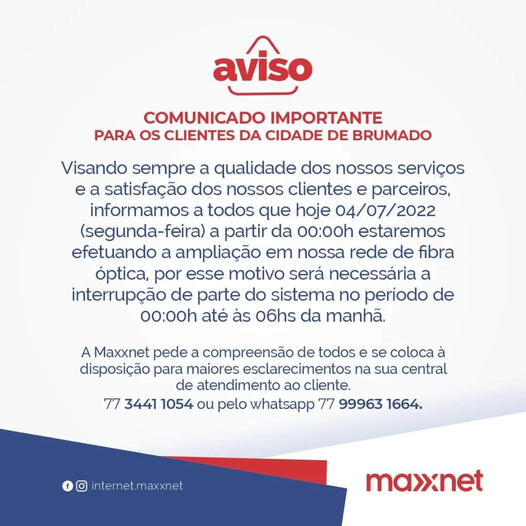 Brumado: Comunicado importante Maxxnet