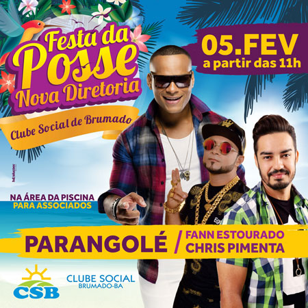 Clube Social de Brumado realiza neste domingo (05) 'Festa da Posse' com Parangolé, Chris Pimenta e Fann Estourado