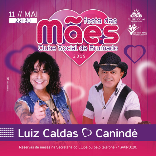 Dia 11 de maio tem a festa das Mães do Clube Social de Brumado