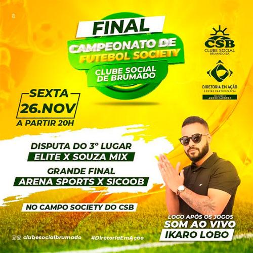 Hoje (26) tem a grande final do Campeonato de Futebol Society do Clube Social de Brumado