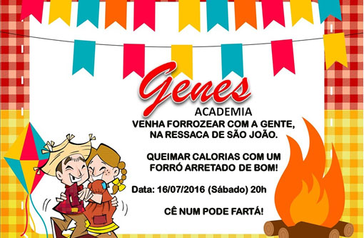 Genes Academia promove Ressaca do São João 2016