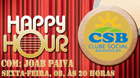 Nesta sexta-feira, 08, tem Happy Hour no Clube Social de Brumado