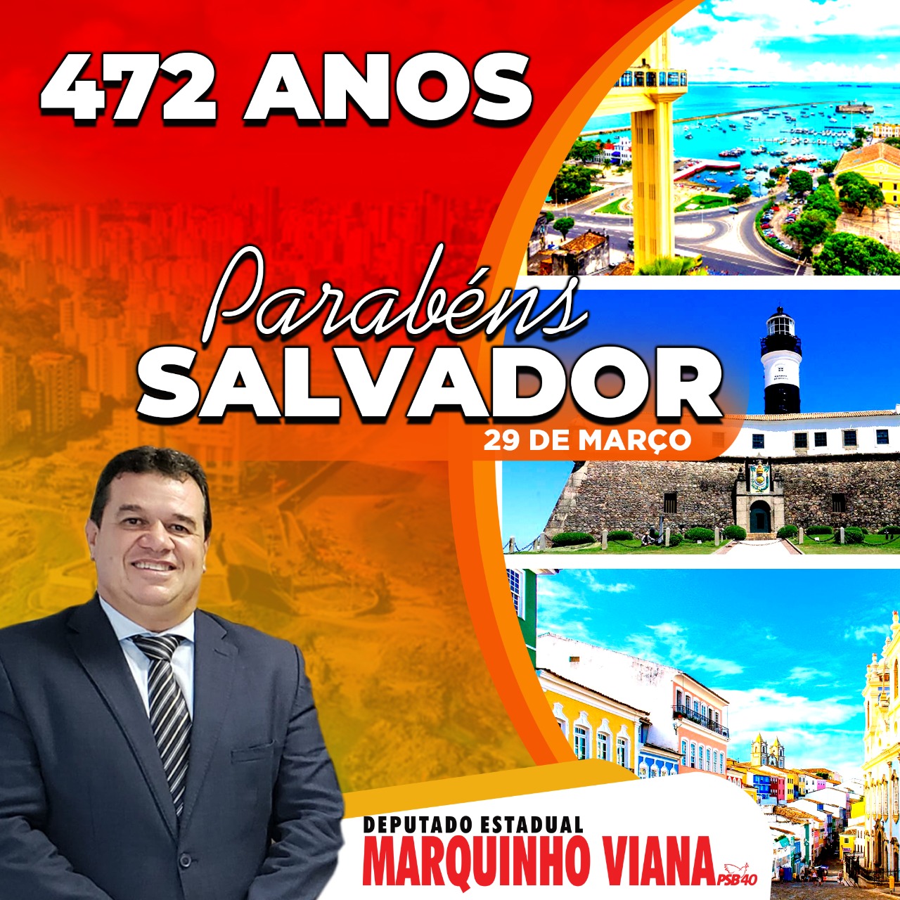 Deputado Marquinho Viana parabeniza Salvador pelos 472 anos de emancipação político administrativa