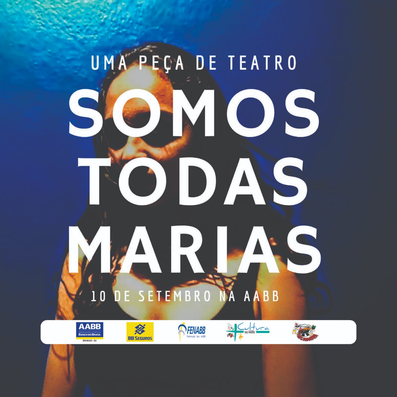 Brumado: CIA de Teatro ABRACADABRA apresenta o espetáculo 'Somos Todos Marias'
