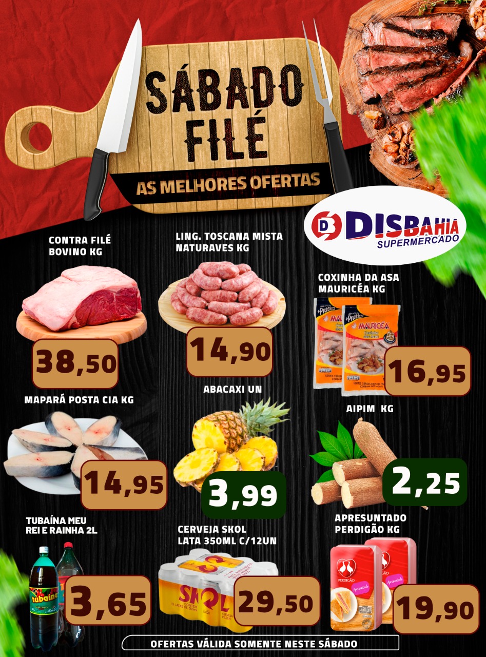 Ofertas: Sábado Filé do Disbahia Supermercado