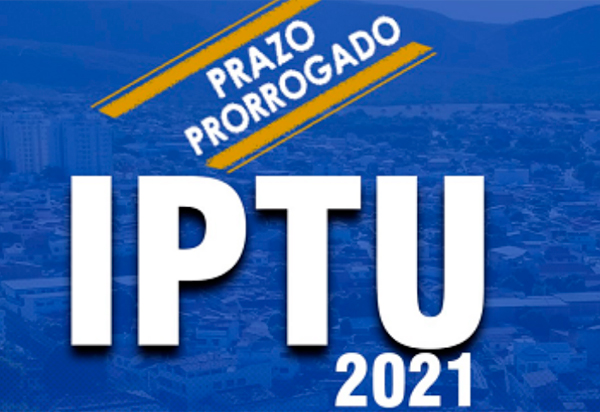 Brumado: Prazo para pagamento do IPTU 2021 em cota única é prorrogado