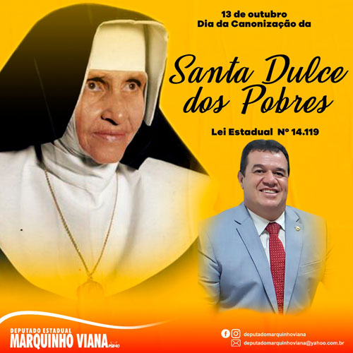 Deputado Marquinho Viana reverencia data de Canonização da Santa Dulce dos Pobres