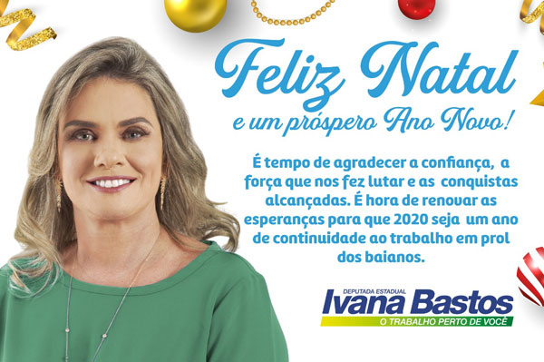 Mensagem de Natal da Deputada Estadual Ivana Bastos