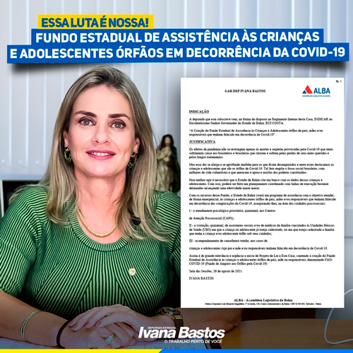 Ivana defende Fundo de Assistência à menores órfãos da Covid-19