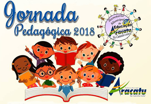 Aracatu: de 06 a 08 de fevereiro acontece a Jornada Pedagógica 2018
