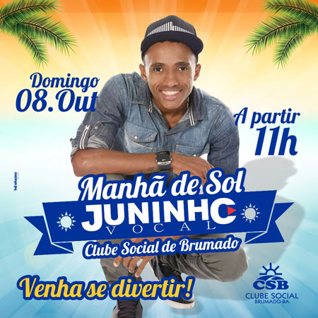 Clube Social de Brumado: neste domingo (08) tem Juninho Vocal na manhã de sol