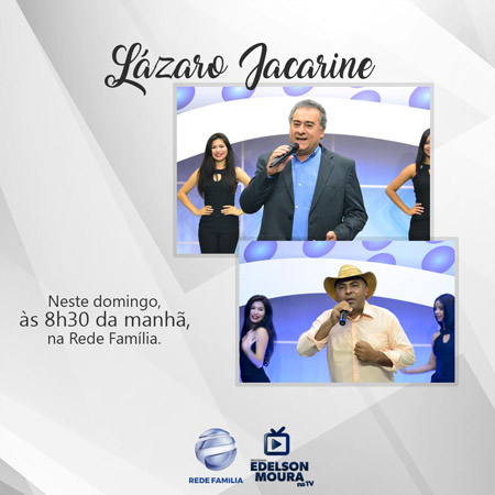 Cantor Lázaro Jacarine se apresentará no 'Programa Edelson Moura', da Rede Família