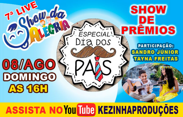 Kezinha Produções realiza 7ª Live Show da Alegria dia 08 de agosto