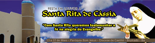 Brumado: acontece de 13 a 22 de maio a festa da padroeira Santa Rita de Cássia