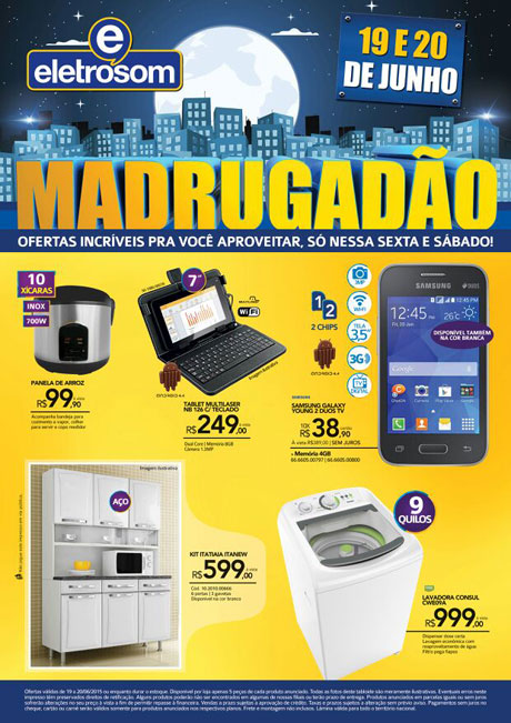 Madrugadão de ofertas é na Loja Eletrosom