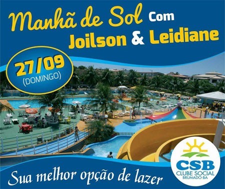 Clube Social de Brumado: Neste domingo (27) tem manhã de sol com Joílson e Leidiane