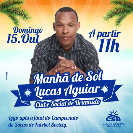 Clube Social de Brumado: manhã de sol ao som de Lucas Aguiar neste domingo (15)