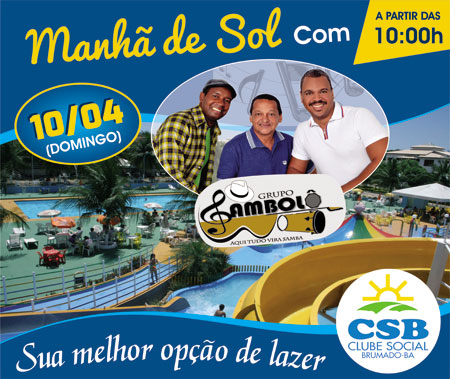 Clube Social de Brumado: neste domingo (10) tem Manhã de Sol com grupo Sambolô