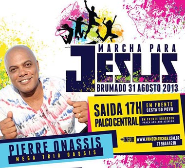 Neste sábado, 31, tem a 'Marcha para Jesus' 2013 em Brumado