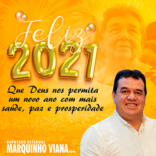 Deputado Marquinho Viana deseja a todos feliz Ano Novo 