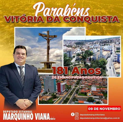 Deputado Marquinho Viana parabeniza Vitória da Conquista pelos 181 anos de emancipação política