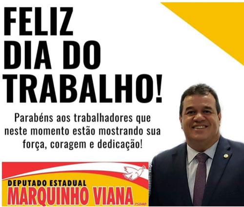 1º de Maio Dia do Trabalhador - Mensagem do Deputado Marquinho Viana
